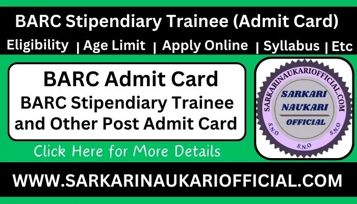 BARC Stipendiary Trainee and Other Post Admit Card 2023