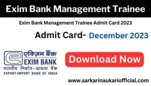 Exim Bank Management Trainee Admit Card 2023