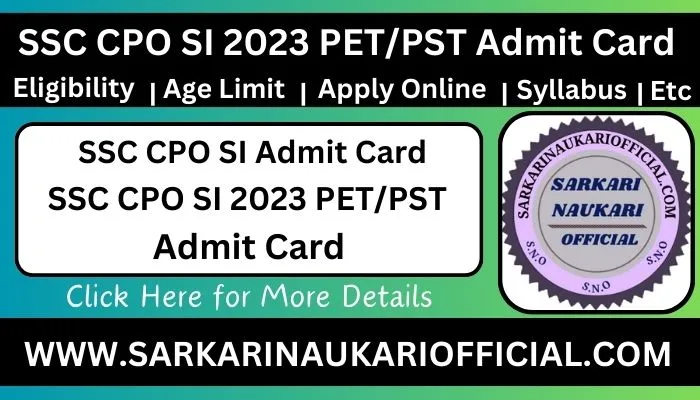 SSC CPO SI 2023 PETPST Admit Card