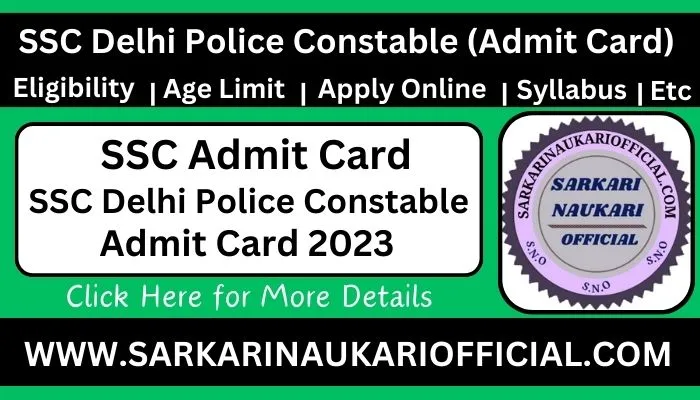 SSC Delhi Police Constable Admit Card 2023