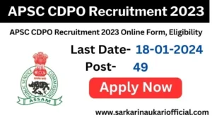 APSC CDPO Recruitment 2023