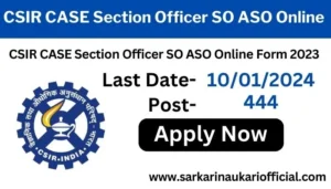 CSIR CASE Section Officer SO ASO Online Form 2023