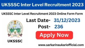 UKSSSC Inter Level Recruitment 2023