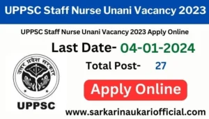 UPPSC Staff Nurse Unani Vacancy 2023
