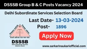 DSSSB Group B & C Posts Vacancy 2024