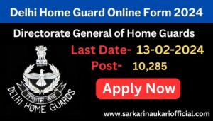 Delhi Home Guard Online Form 2024