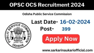 OPSC OCS Recruitment 2024