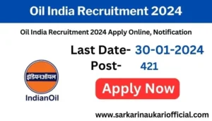 Oil India Recruitment 2024