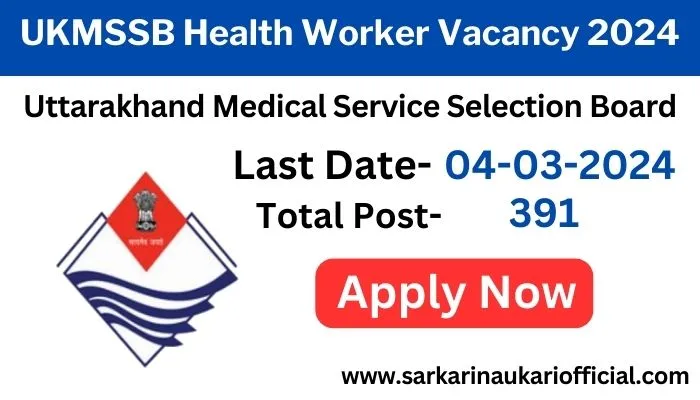 UKMSSB Health Worker Vacancy 2024