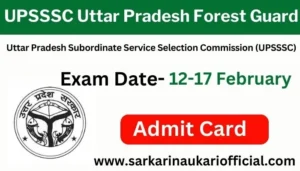 UPSSSC Uttar Pradesh Forest Guard (Van Daroga) Recruitment 2022 PET Admit Card 2024