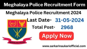 Meghalaya Police Recruitment Online Form 2024