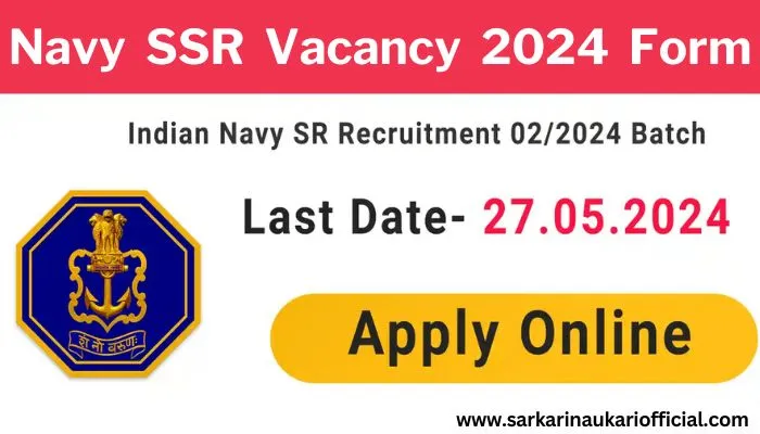 Navy SSR Vacancy 2024 Online Form