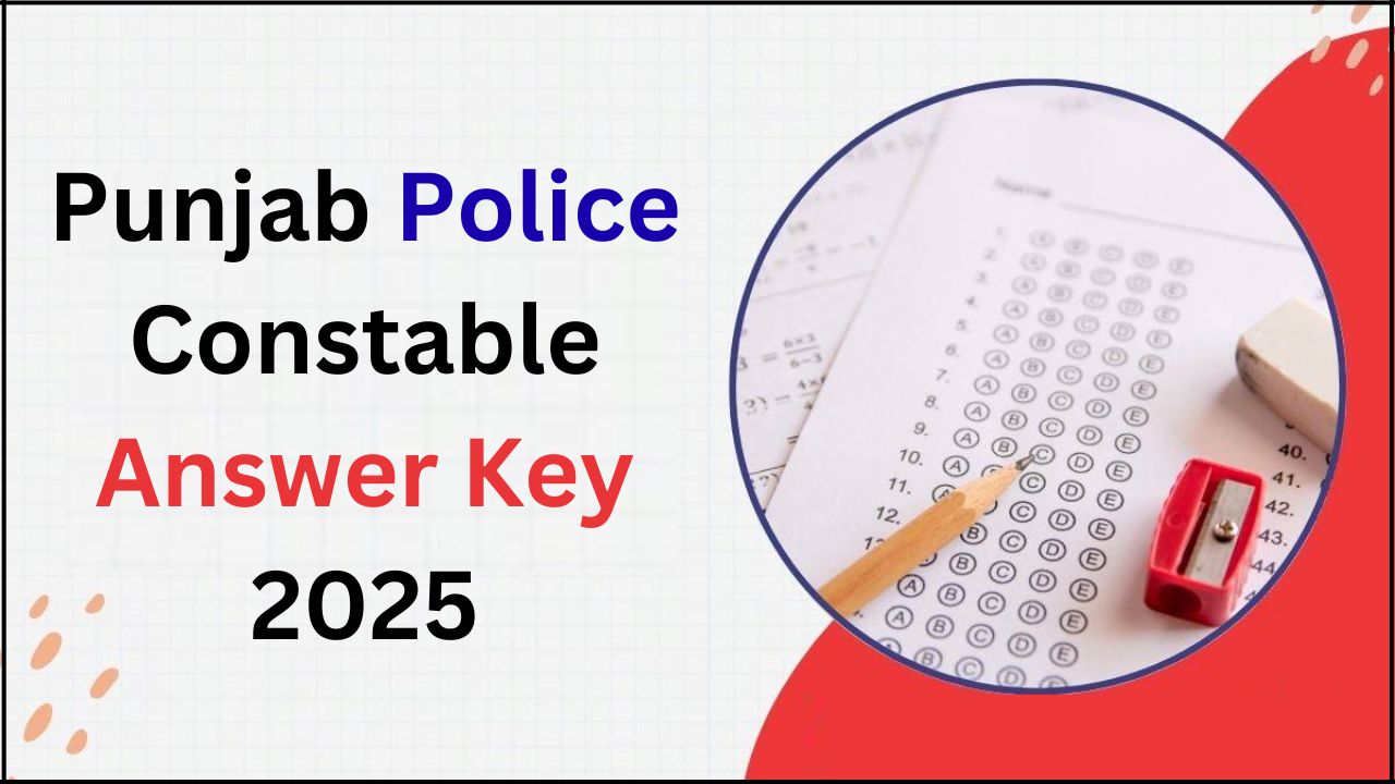 Punjab Police Constable Answer Key 2025