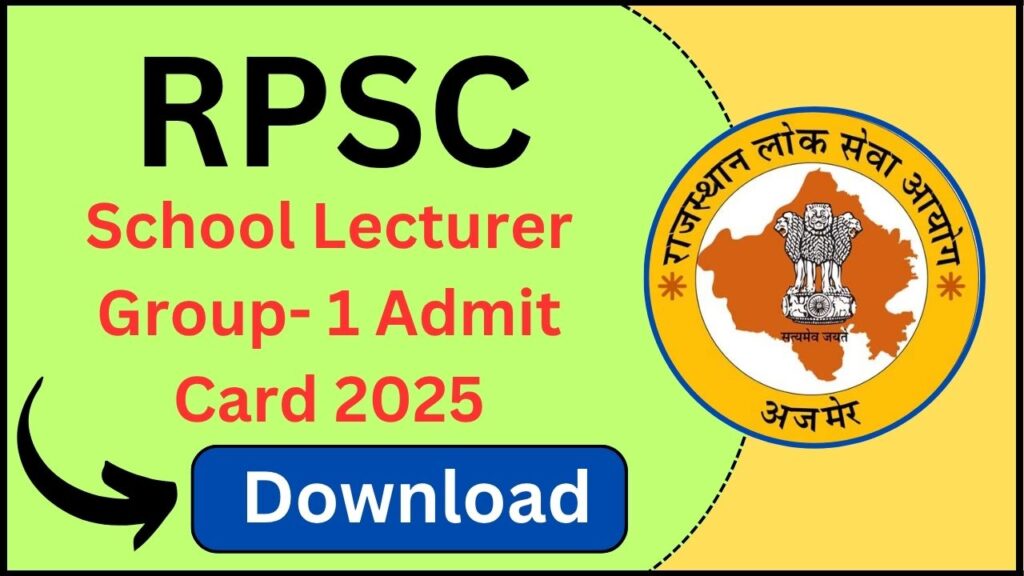 RPSC School Lecturer Group- 1 Admit Card 2025