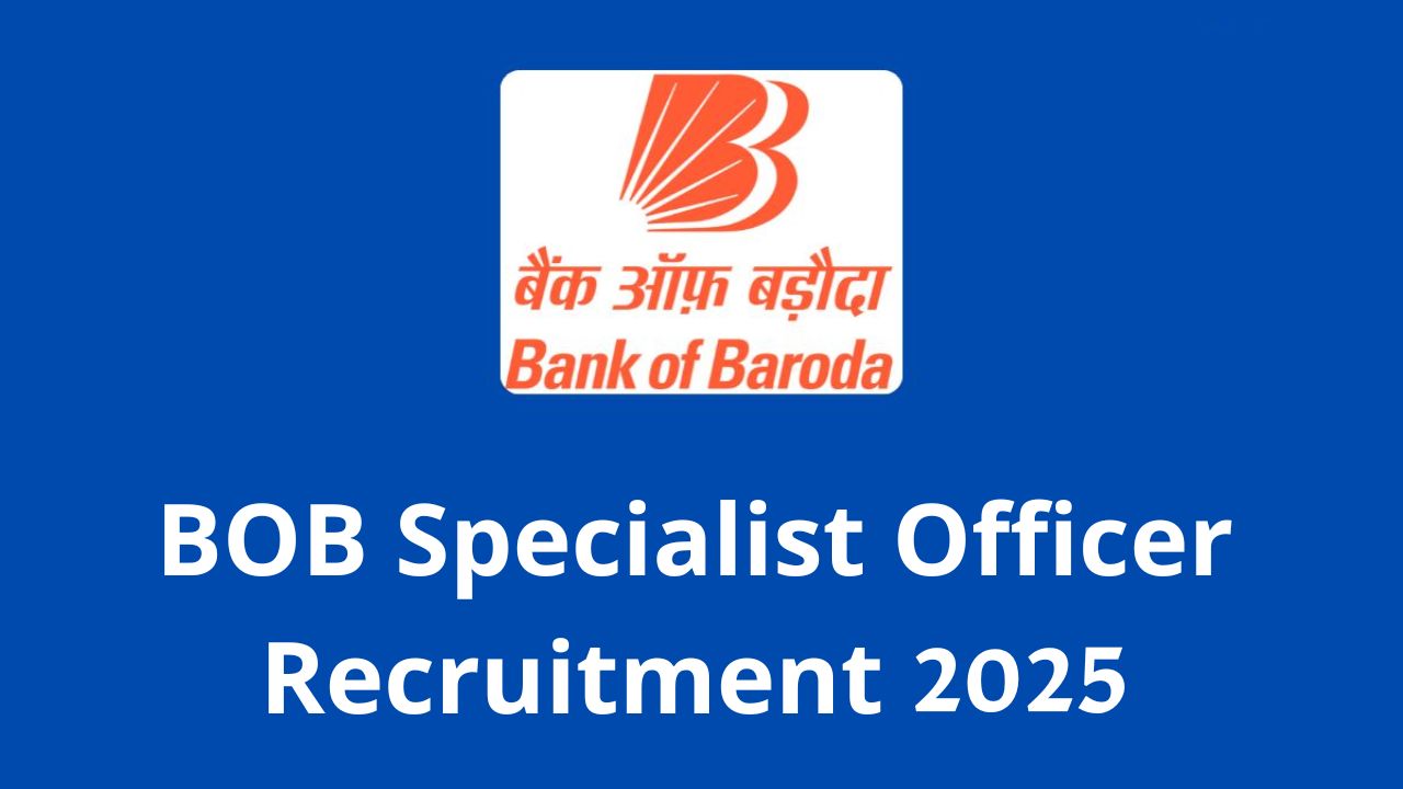 BOB Specialist Officer Recruitment 2025