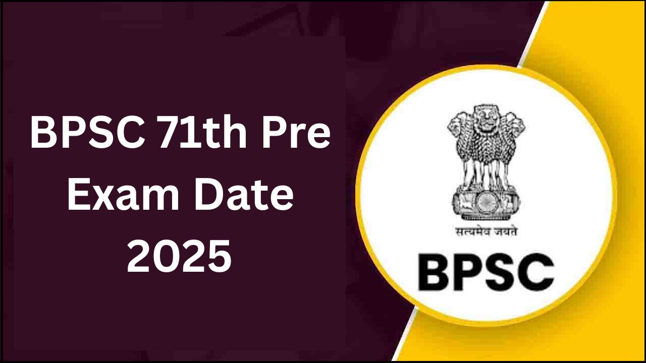 BPSC 71th Pre Exam Date 2025