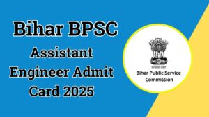 Bihar BPSC Assistant Engineer Admit Card 2025