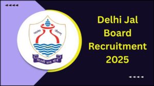 Delhi Jal Board Recruitment 2025