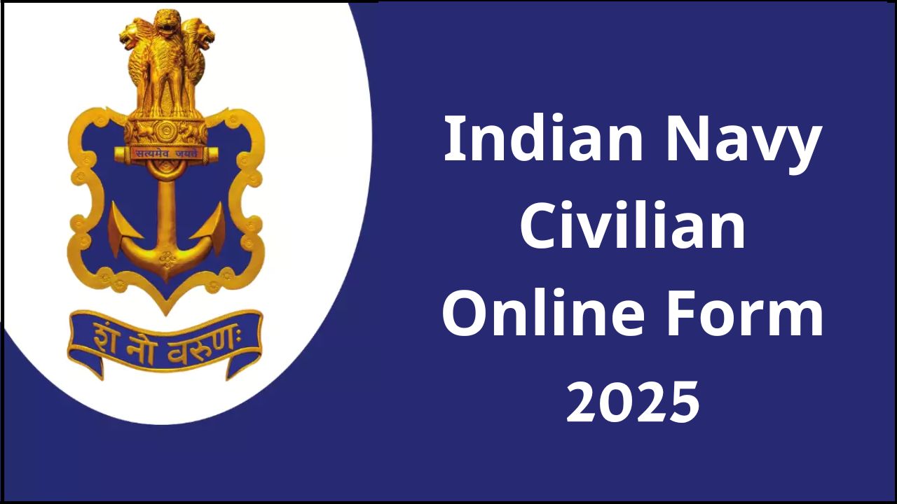 Indian Navy Civilian Online Form 2025