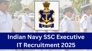Indian Navy SSC Executive IT Recruitment 2025