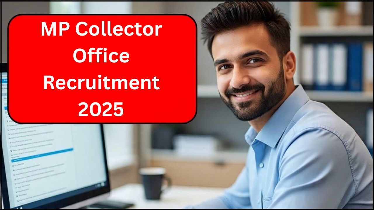 MP Collector Office Recruitment 2025