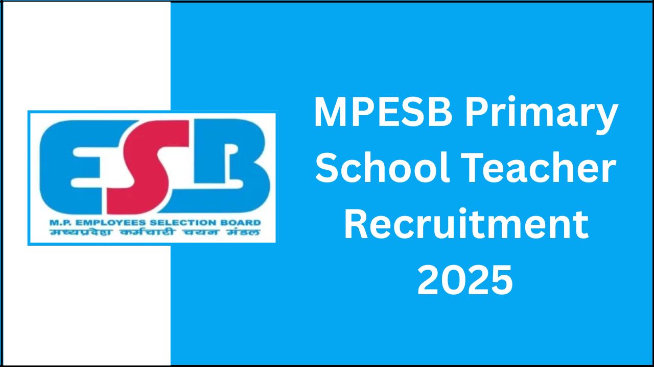 MPESB Primary School Teacher Recruitment 2025