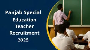 Panjab Special Education Teacher Recruitment 2025