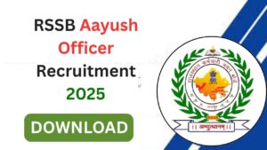 RSSB Aayush Officer Recruitment 2025