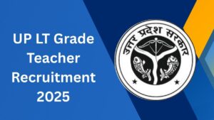 UP LT Grade Teacher Recruitment 2025
