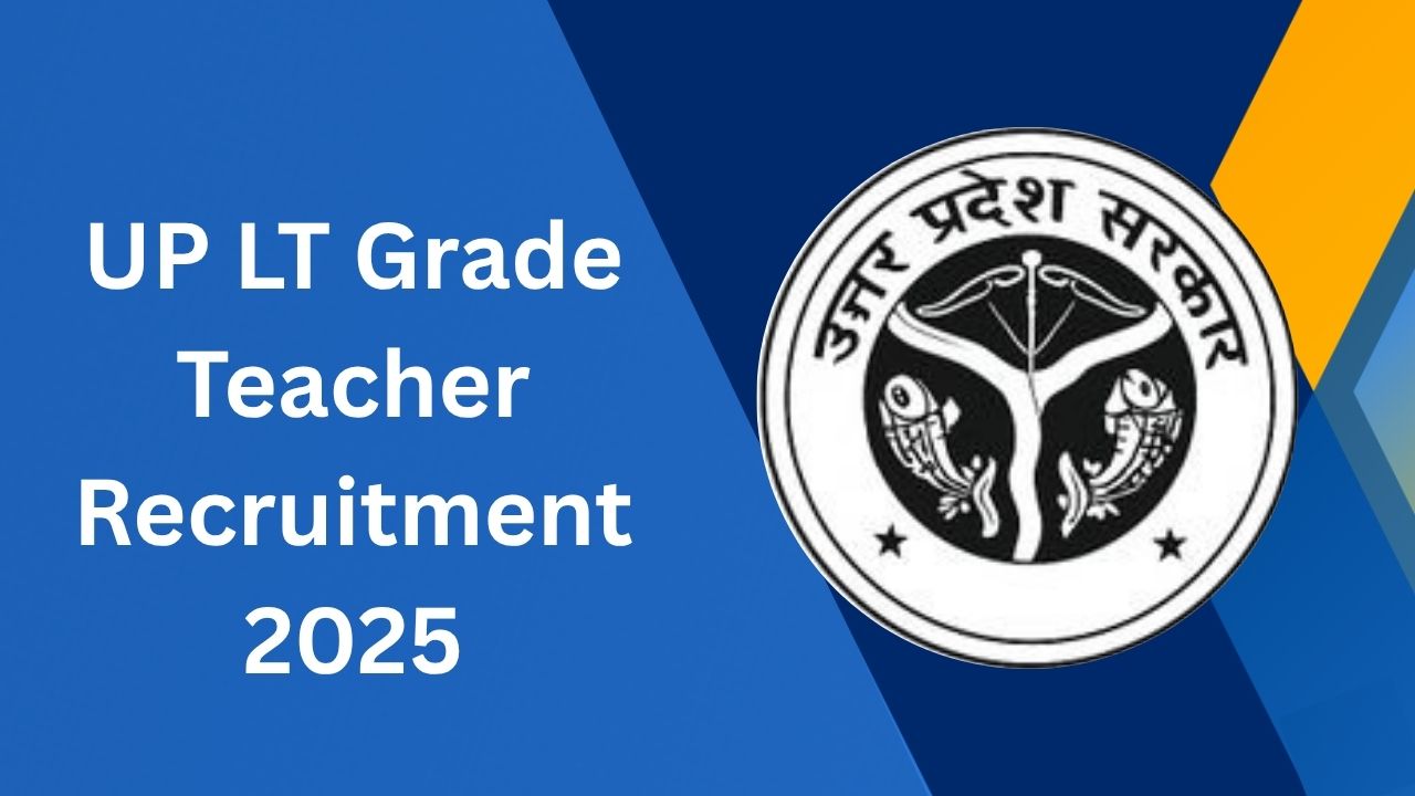 UP LT Grade Teacher Recruitment 2025