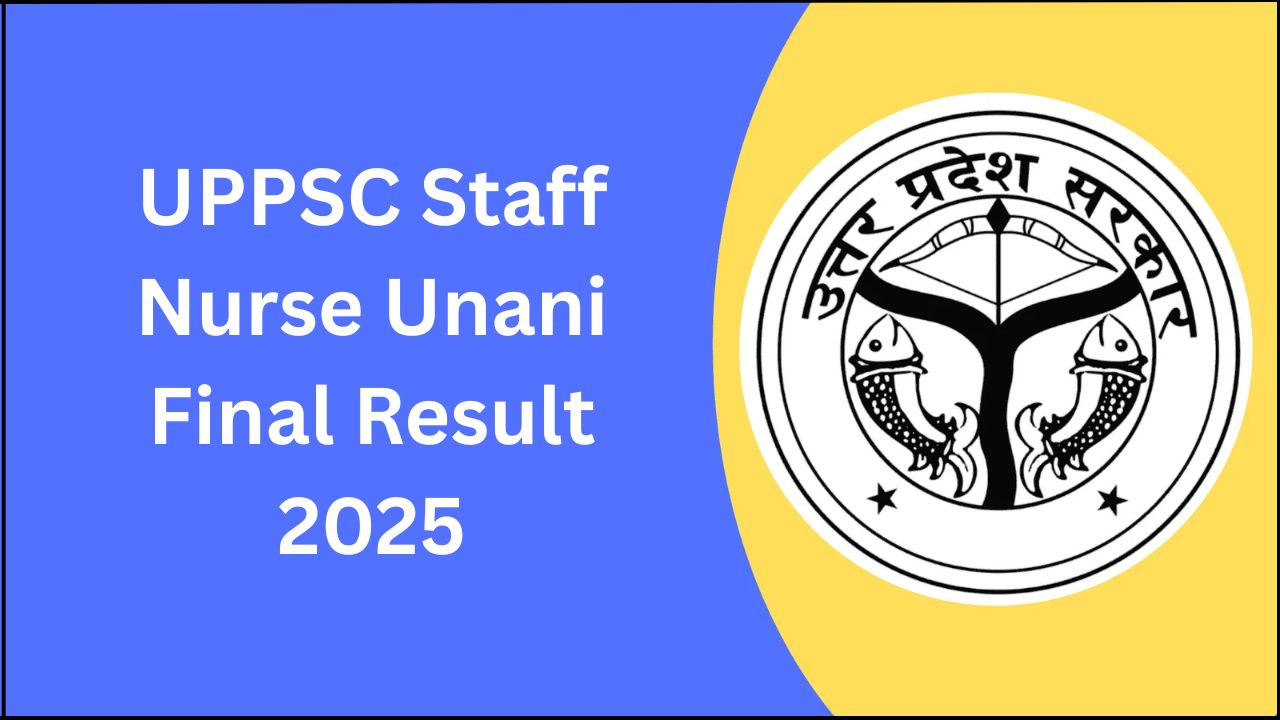 UPPSC Staff Nurse Unani Final Result 2025