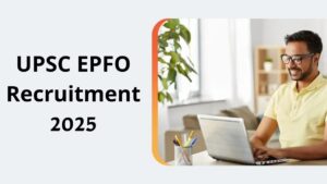 UPSC EPFO Recruitment 2025