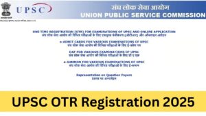 UPSC OTR Registration 2025
