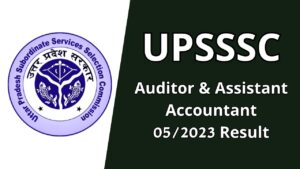 PSSSC Auditor and Assistant Accountant 05/2023 Result