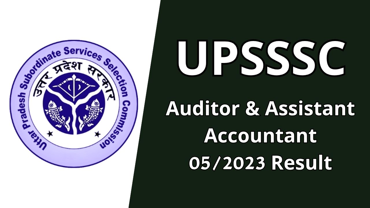 PSSSC Auditor and Assistant Accountant 05/2023 Result