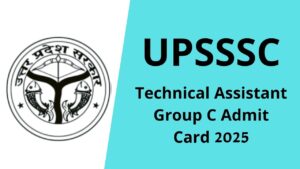UPSSSC Technical Assistant Group C Admit Card 2025