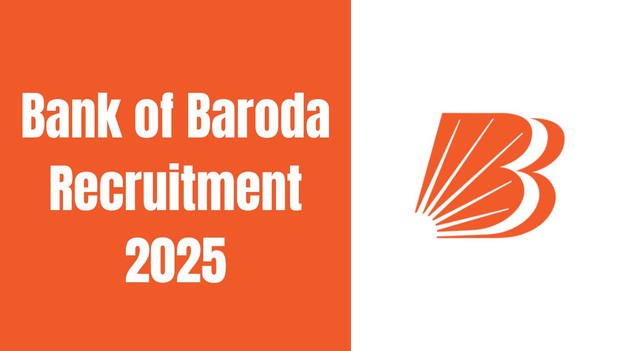 Bank of Baroda Recruitment 2025