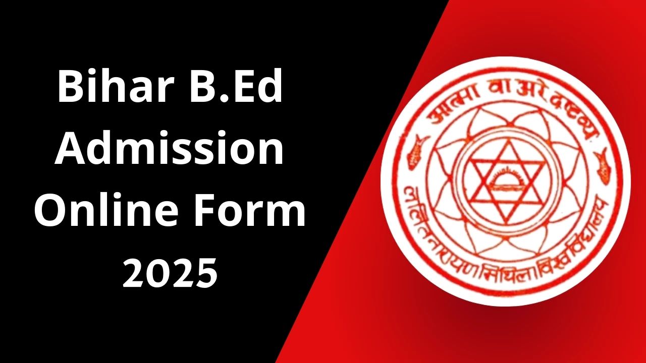 Bihar B.Ed Admission Online Form 2025
