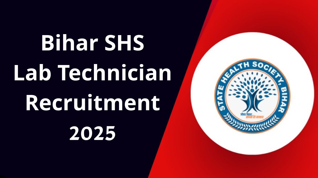 Bihar SHS Laboratory Technician Recruitment 2025