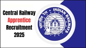Central Railway Apprentices Recruitment 2025