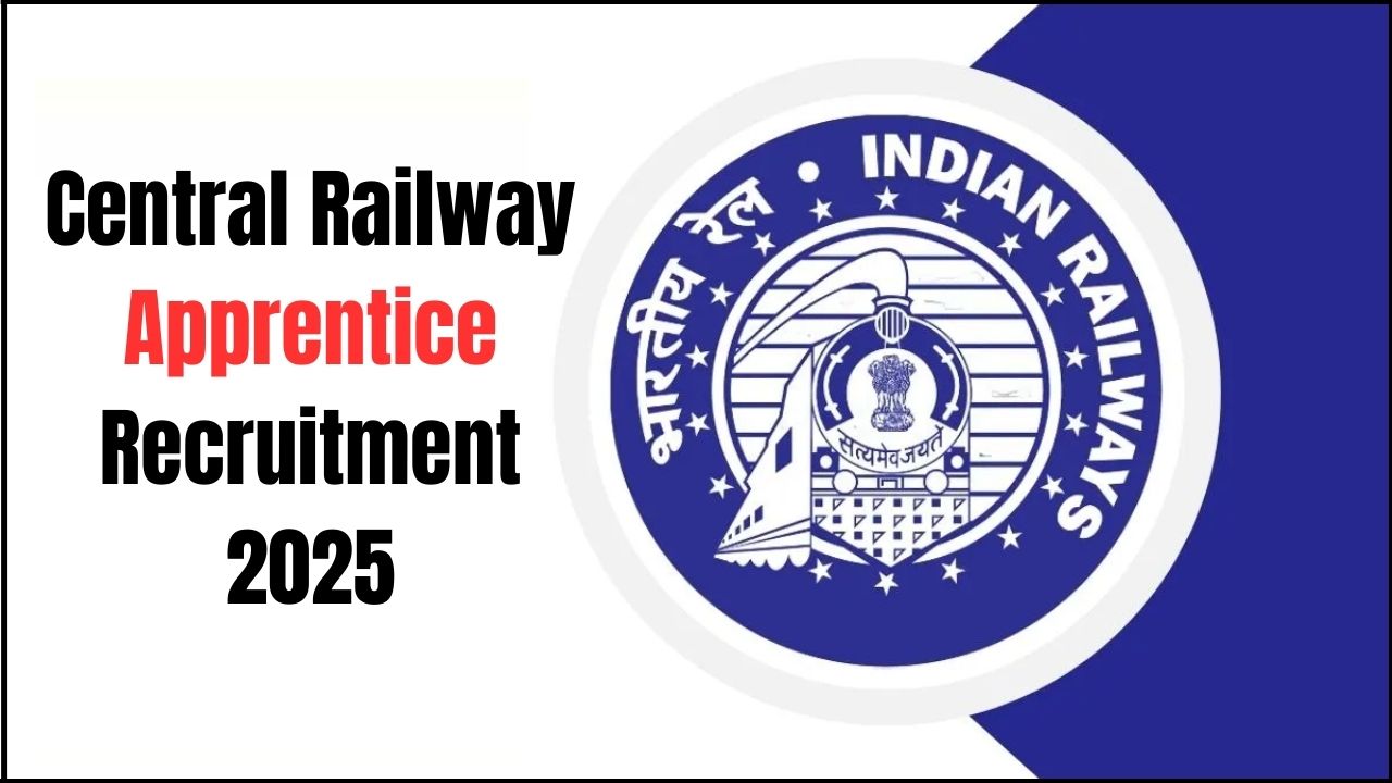 Central Railway Apprentices Recruitment 2025