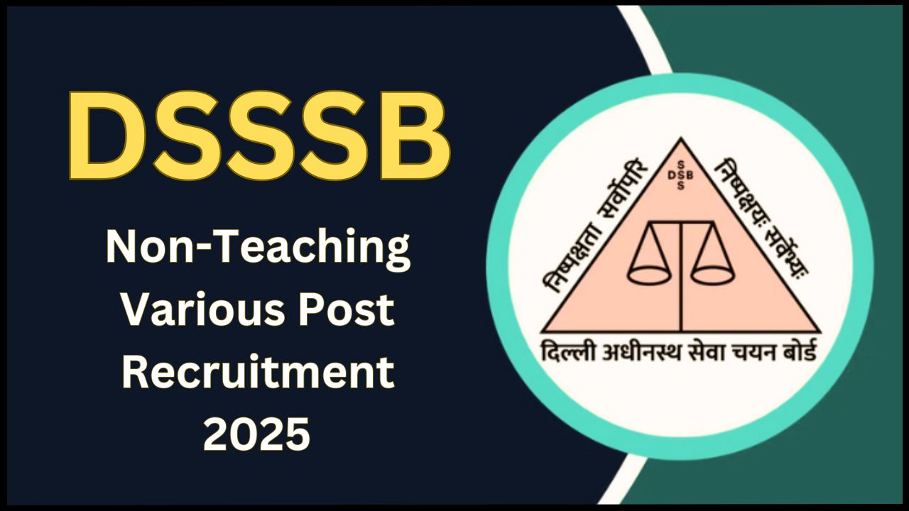 DSSSB Non-Teaching Various Post Recruitment 2025