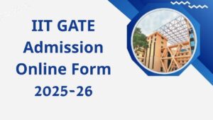 IIT GATE Admission Online Form 2025