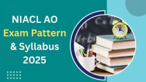 NIACL Administrative Officer Exam Pattern & Syllabus 2025