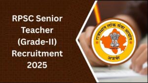 RPSC Senior Teacher (Grade-II) Recruitment 2025