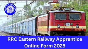 RRC Eastern Railway Apprentice Online Form 2025