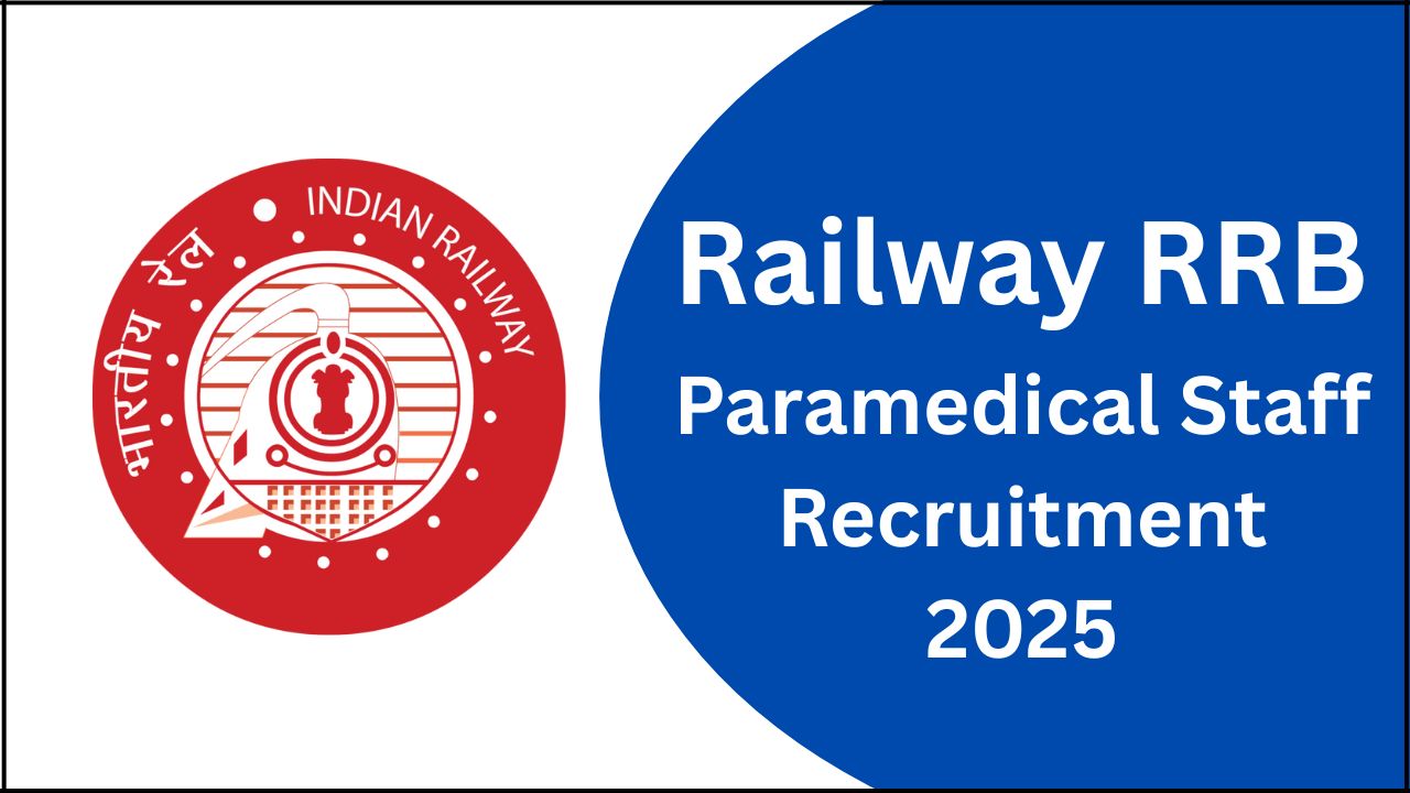 Railway RRB Paramedical Staff Recruitment 2025