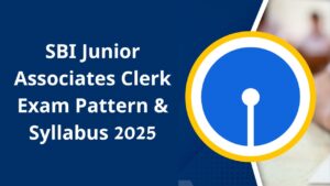 SBI Junior Associates Clerk Exam Pattern & Syllabus 2025