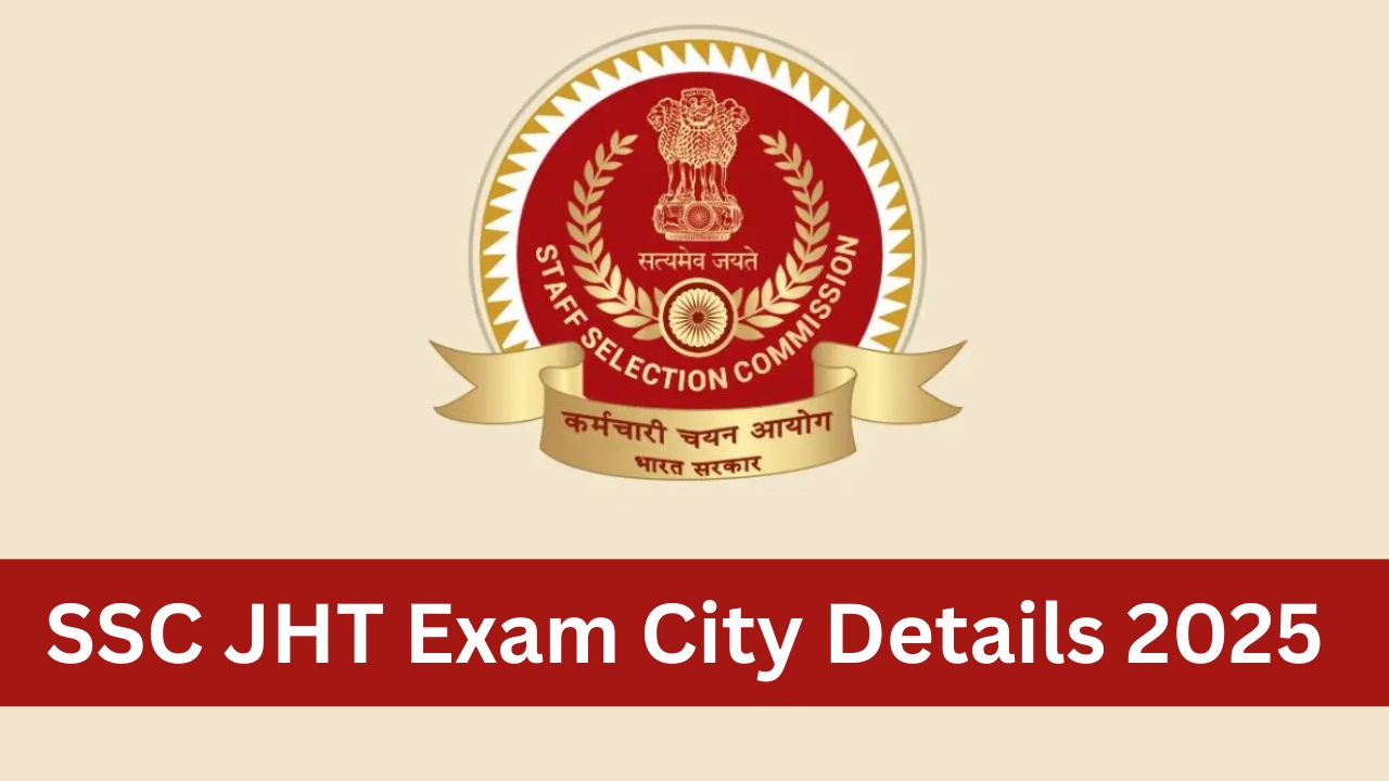 SSC JHT City Intimation Slip 2025 Out