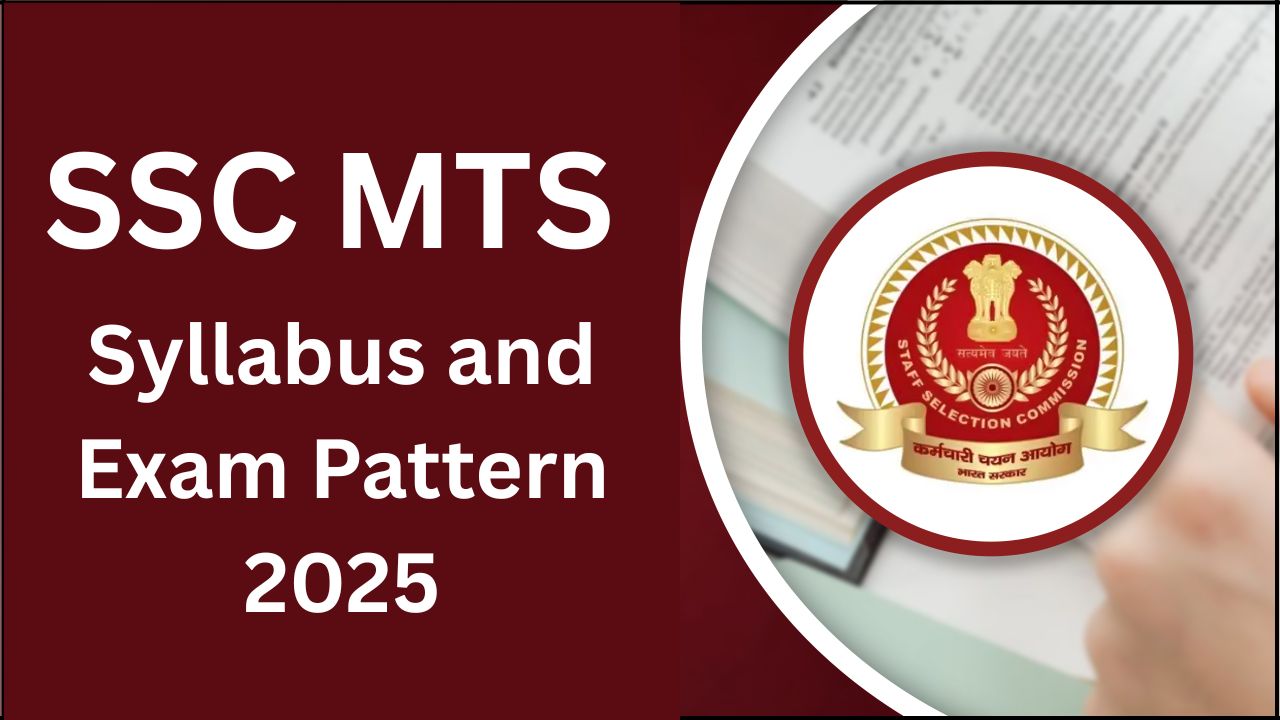 SSC MTS Syllabus and Exam Pattern 2025